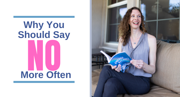 Why You Should Say NO More Often