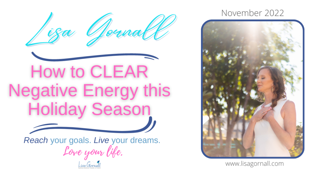 How to Clear Negative Energy this Holiday Season