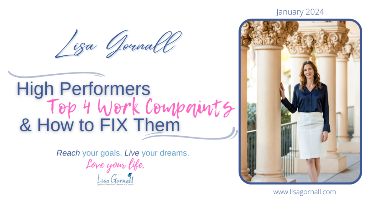 High Performer’s Top 4 Work Complaints & How to FIX Them