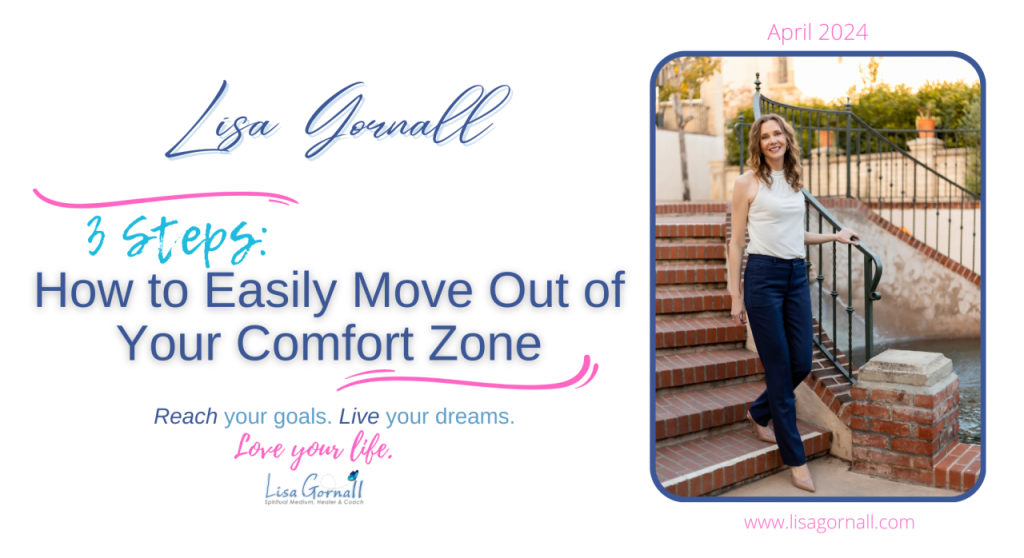 How to Easily Move Out of Your Comfort Zone – 3 Steps