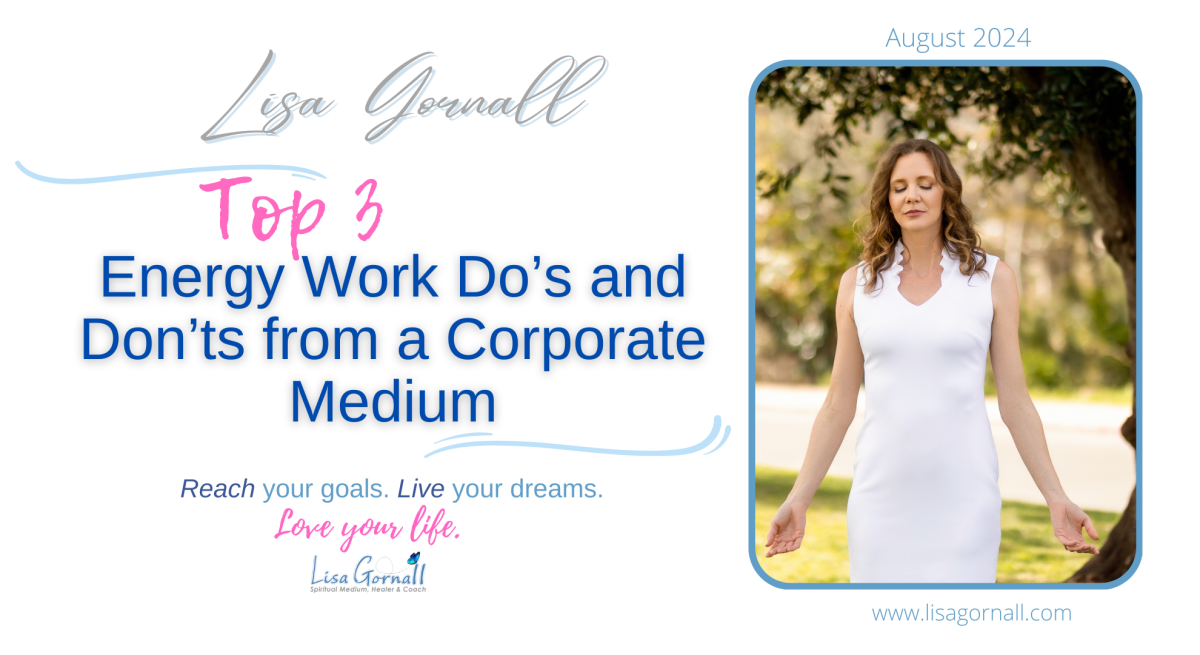 Top 3 Energy Work Do’s and Don’ts from a Corporate Medium